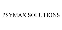 PSYMAX SOLUTIONS trademark