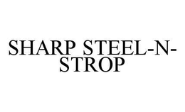 SHARP STEEL-N-STROP trademark