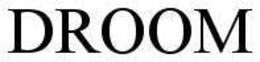 DROOM trademark