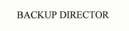 BACKUP DIRECTOR trademark