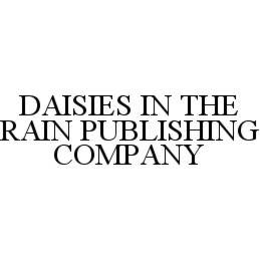 DAISIES IN THE RAIN PUBLISHING COMPANY trademark