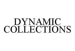 DYNAMIC COLLECTIONS trademark