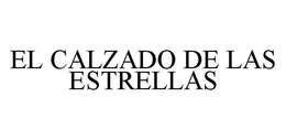 EL CALZADO DE LAS ESTRELLAS trademark