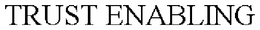 TRUST ENABLING trademark