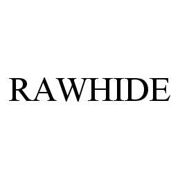 RAWHIDE trademark