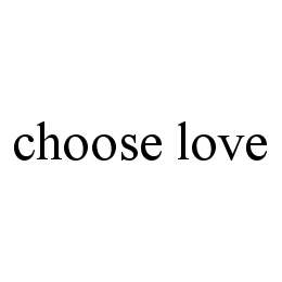 CHOOSE LOVE trademark