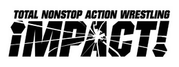 TOTAL NONSTOP ACTION WRESTLING IMPACT trademark