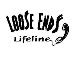 LOOSE ENDS LIFELINE trademark