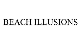 BEACH ILLUSIONS trademark