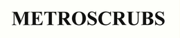 METROSCRUBS trademark
