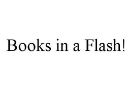 BOOKS IN A FLASH! trademark