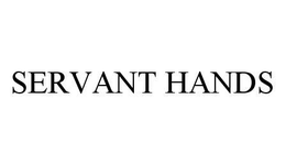 SERVANT HANDS trademark