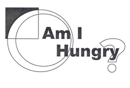AM I HUNGRY? trademark