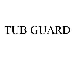 TUB GUARD trademark