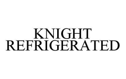 KNIGHT REFRIGERATED trademark