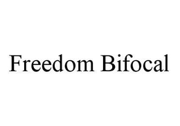 FREEDOM BIFOCAL trademark