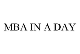 MBA IN A DAY trademark