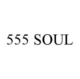 555 SOUL trademark