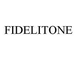 FIDELITONE trademark