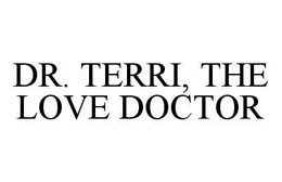 DR. TERRI, THE LOVE DOCTOR trademark