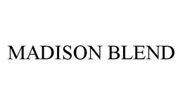 MADISON BLEND trademark