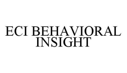 ECI BEHAVIORAL INSIGHT trademark