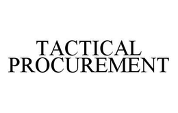 TACTICAL PROCUREMENT trademark