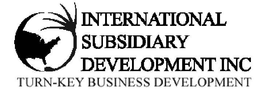 INTERNATIONAL SUBSIDIARY DEVELOPMENT INC TURN-KEY BUSINESS DEVELOPMENT trademark