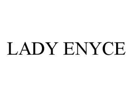 LADY ENYCE trademark