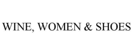 WINE, WOMEN & SHOES trademark