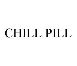 CHILL PILL trademark