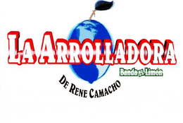 LA ARROLLADORA BANDA EL LIMON DE RENE CAMACHO trademark