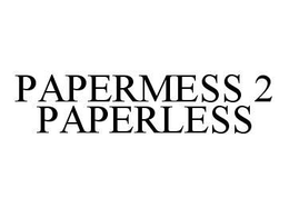 PAPERMESS 2 PAPERLESS trademark