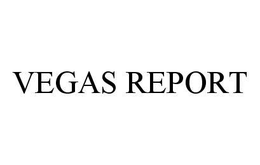 VEGAS REPORT trademark