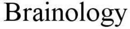 BRAINOLOGY trademark