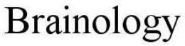 BRAINOLOGY trademark