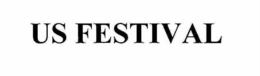 US FESTIVAL trademark