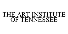 THE ART INSTITUTE OF TENNESSEE trademark
