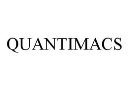 QUANTIMACS trademark