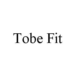 TOBE FIT trademark