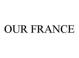 OUR FRANCE trademark