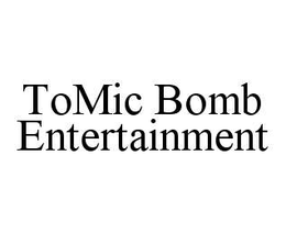 TOMIC BOMB ENTERTAINMENT trademark