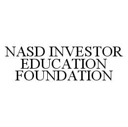 NASD INVESTOR EDUCATION FOUNDATION trademark