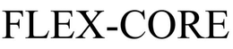 FLEX-CORE trademark