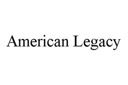 AMERICAN LEGACY trademark