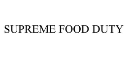SUPREME FOOD DUTY trademark