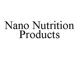 NANO NUTRITION PRODUCTS trademark