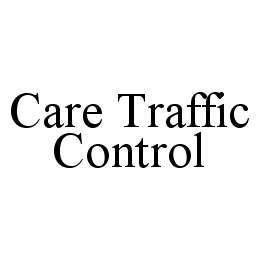 CARE TRAFFIC CONTROL trademark