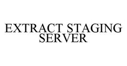 EXTRACT STAGING SERVER trademark
