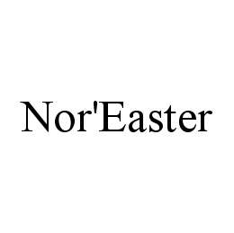 NOR'EASTER trademark